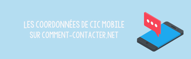 Contacter CIC Mobile