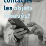 Comment contacter les objets trouvés ?